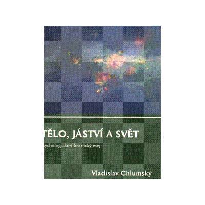 Tělo, jáství a svět – Hledejceny.cz