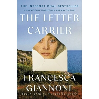 The Letter Carrier the international bestseller of one woman loved by two brothers - Francesca Giannone