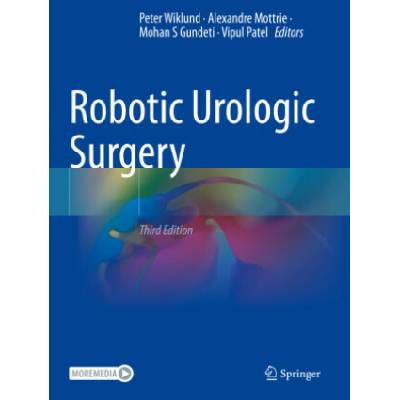 Robotic Urologic Surgery (Peter Wiklund,Alexandre Mottrie,Mohan S Gundeti,Vipul Patel)(Brožovaná)