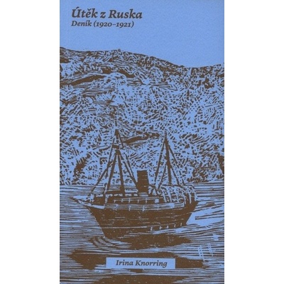 Útěk z Ruska - Deník 1920-1921 – Hledejceny.cz