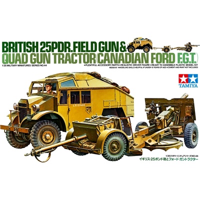 Tamiya British 25Pdr. Field Gun & Quad Gun Tractor Canadian Ford F.G.T. 1:35