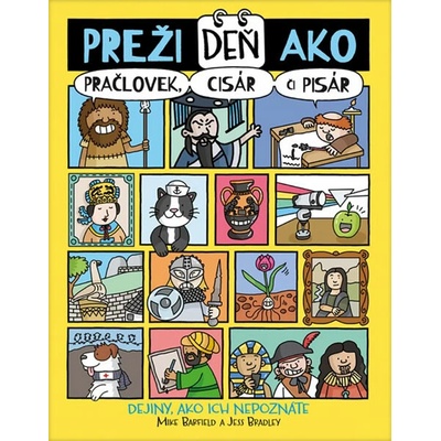 Slovart Preži deň ako pračlovek, cisár či pisár