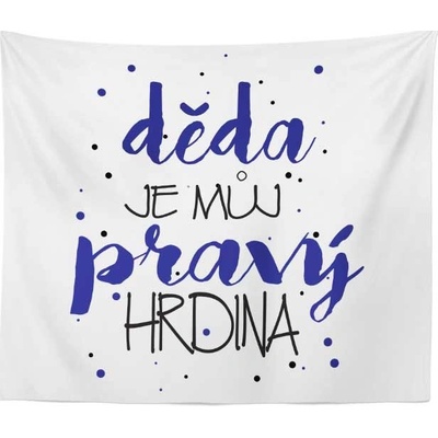 Sablio Deka Děda je můj pravý hrdina 150x120