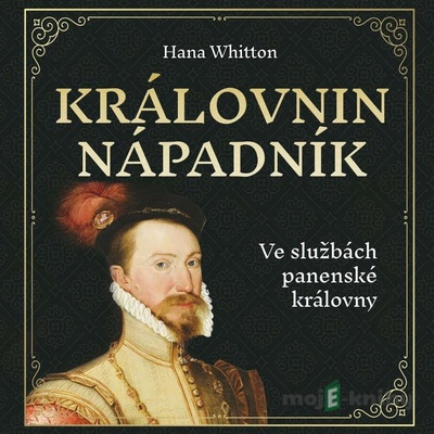 Královnin nápadník - Hana Whitton