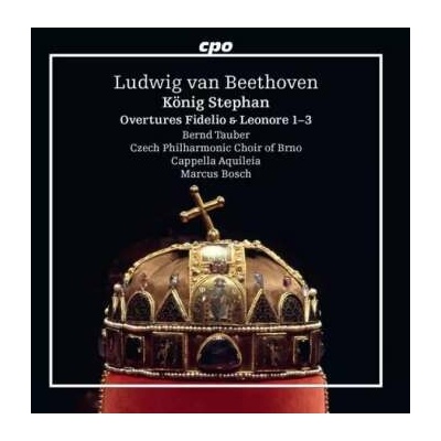 Ludwig van Beethoven - König Stephan; Overtures Fidelio & Leonore 1-3 CD – Hledejceny.cz