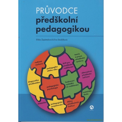PRŮVODCE PŘEDŠKOLNÍ PEDAGOGIKOU - Stodůlková E., Zapletalová E.