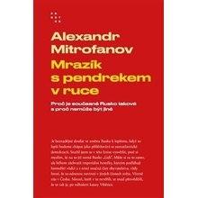 Mrazík s pendrekem v ruce - Alexandr Mitrofanov