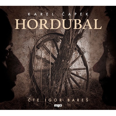 Hordubal - Čapek Karel