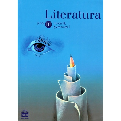 Literatura pro 3.r.gymnázií Soukal a kolektiv, Josef; Petráček a kol, Jiří
