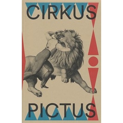 Cirkus pictus – zázračná krása a ubohá existence – Hledejceny.cz