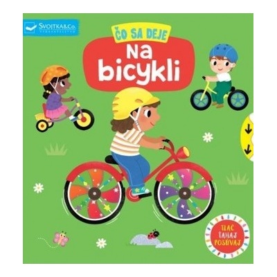 Čo sa deje Na bicykli