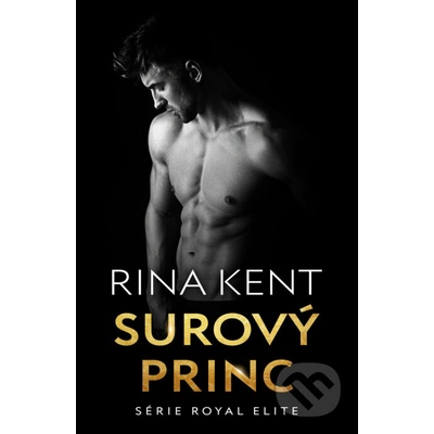 Surový princ - Rina Kent