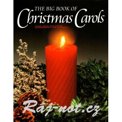 The Big Book Of Christmas Carols velká kniha vánočních koled pro klavír – Hledejceny.cz