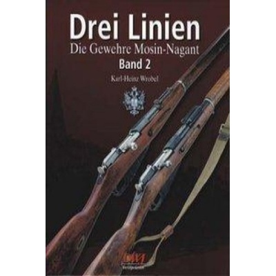 Drei Linien - Die Gewehre Mosin-Nagant Band II – Hledejceny.cz