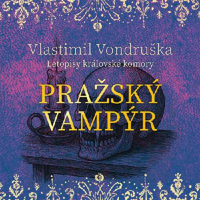 Pražký vampýr - Vondruška Vlastimil - Kaloč David