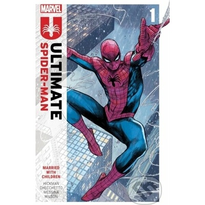 Ultimate Spider-Man by Jonathan Hickman Vol. 1: Married With Children - Jonathan Hickman