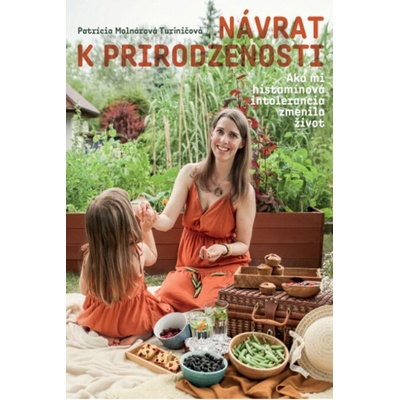 Návrat k prirodzenosti Patrícia Molnárová Turiničová