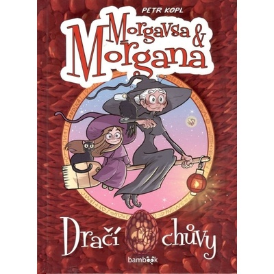 Morgavsa a Morgana - Dračí chůvy - Petr Kopl – Hledejceny.cz