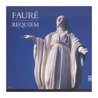 Gabriel Fauré - Requiem • Messe Basse • Cantique De Jean Racine / Andantino / Tantum Ergo CD – Hledejceny.cz