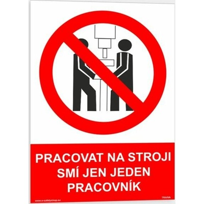 Traiva s.r.o Pracovat na stroji smí jen jeden pracovník Verze: Samolepka 210 x 297 mm (A4) tl. 0.1 mm - Kód: 02167