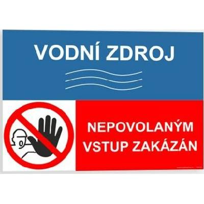 Traiva s.r.o Vodní zdroj Nepovolaným vstup zakázán Verze: Samolepka 297 x 210 mm (A4) tl. 0.1 mm - Kód: 01782