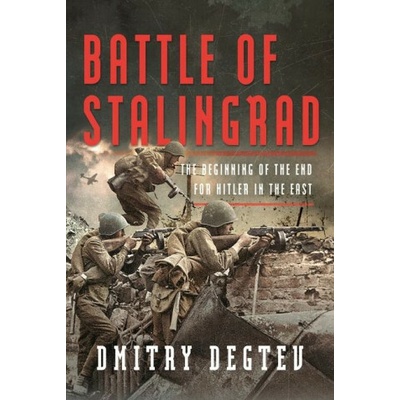 Battle of Stalingrad The Beginning of the End for Hitler in the East - Degtev Dmitry