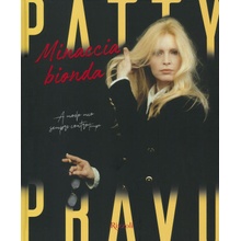 Patty Pravo. Minaccia bionda