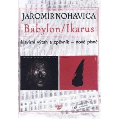 BABYLON / IKARUS Jaromír Nohavica – Hledejceny.cz