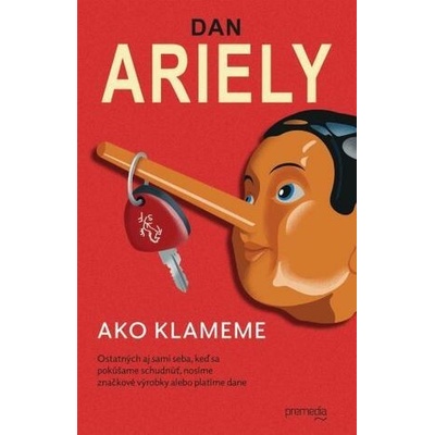 Ako klameme - Dan Ariely