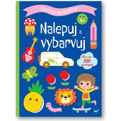 Cestou do školky Nalepuj a vybarvuj 4+ – Hledejceny.cz