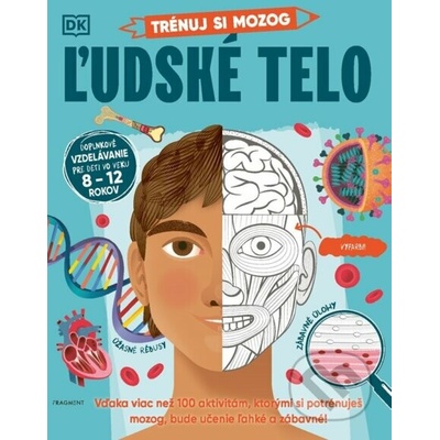 Trénuj si mozog: Ľudské telo - autorů kolektiv