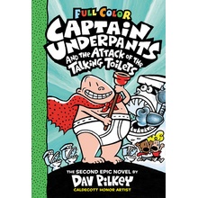 Captain Underpants and the Attack of the Talking Toilets: Color Edition Captain Underpants #2 Pilkey Dav
