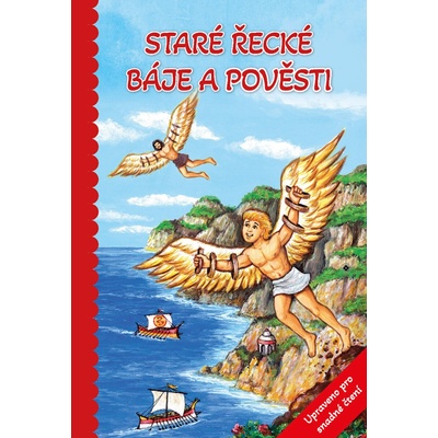 Staré řecké báje a pověsti - Upraveno pro snadné čtení