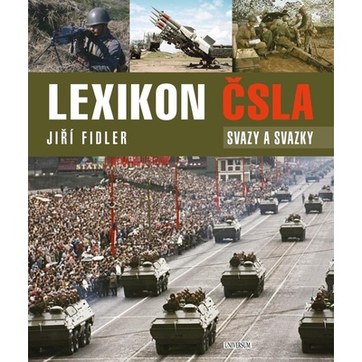 Lexikon ČSLA - Svazy a svazky - Jiří Fidler – Hledejceny.cz