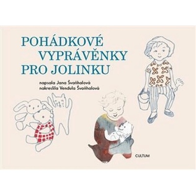 Pohádkové vyprávěnky pro Jolinku - Jana Švaňhalová