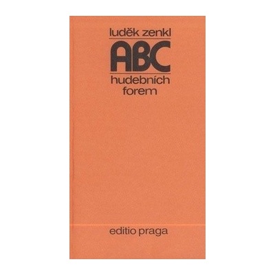 ABC hudebních forem L. Zenkl – Hledejceny.cz