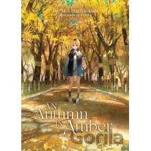 An Autumn in Amber a Zero Second Journey Light Novel