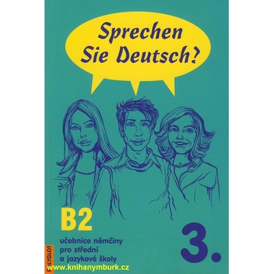 Sprechen Sie Deutsch 3 - učebnice - Dusilová,Pittnerová,kolocová a ko.