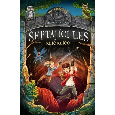 Šeptající les: Klíč klíčů - Andreas Suchanek