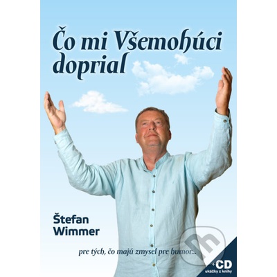 Čo mi Všemohúci doprial - Štefan Wimmer – Hledejceny.cz