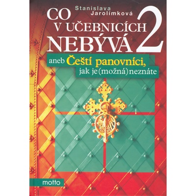 Stanislava Jarolímková Co v učebnicích nebývá 2