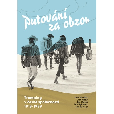 Putování za obzor - Randák Jan;Krško Jan;Mareš Jan;Pohunek Jan;Špringl Jan, Vázaná