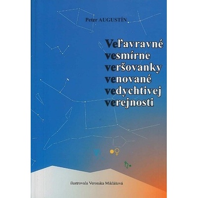 Veľavravné vesmírne veršovanky venované vedychtivej verejnosti - Veveveveveve