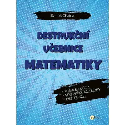 Destrukční učebnice matematiky - Radek Chajda