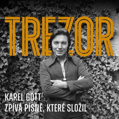 Karel Gott - Trezor / Karel Gott zpívá písně, které složil CD – Hledejceny.cz