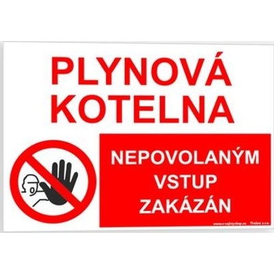 Traiva s.r.o Plynová kotelna nepovolaným vstup zakázán Verze: Plast 210 x 148 mm (A5) tl. 2 mm - Kód: 07262