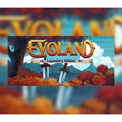 Evoland (Legendary Edition)