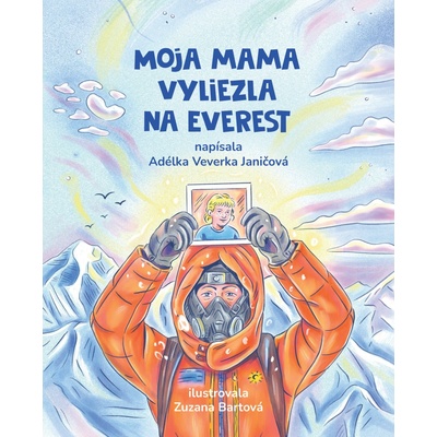 Moja mama vyliezla na Everest
