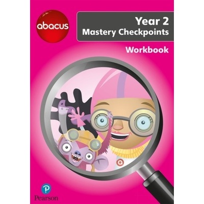 Abacus Mastery Checkpoints Workbook Year 2 / P3