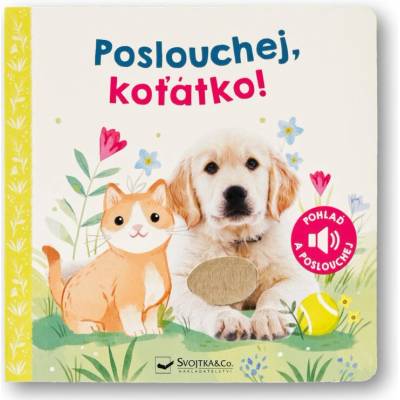 Poslouchej, koťátko! - zvuková kniha Svojtka & Co. s. r. o.